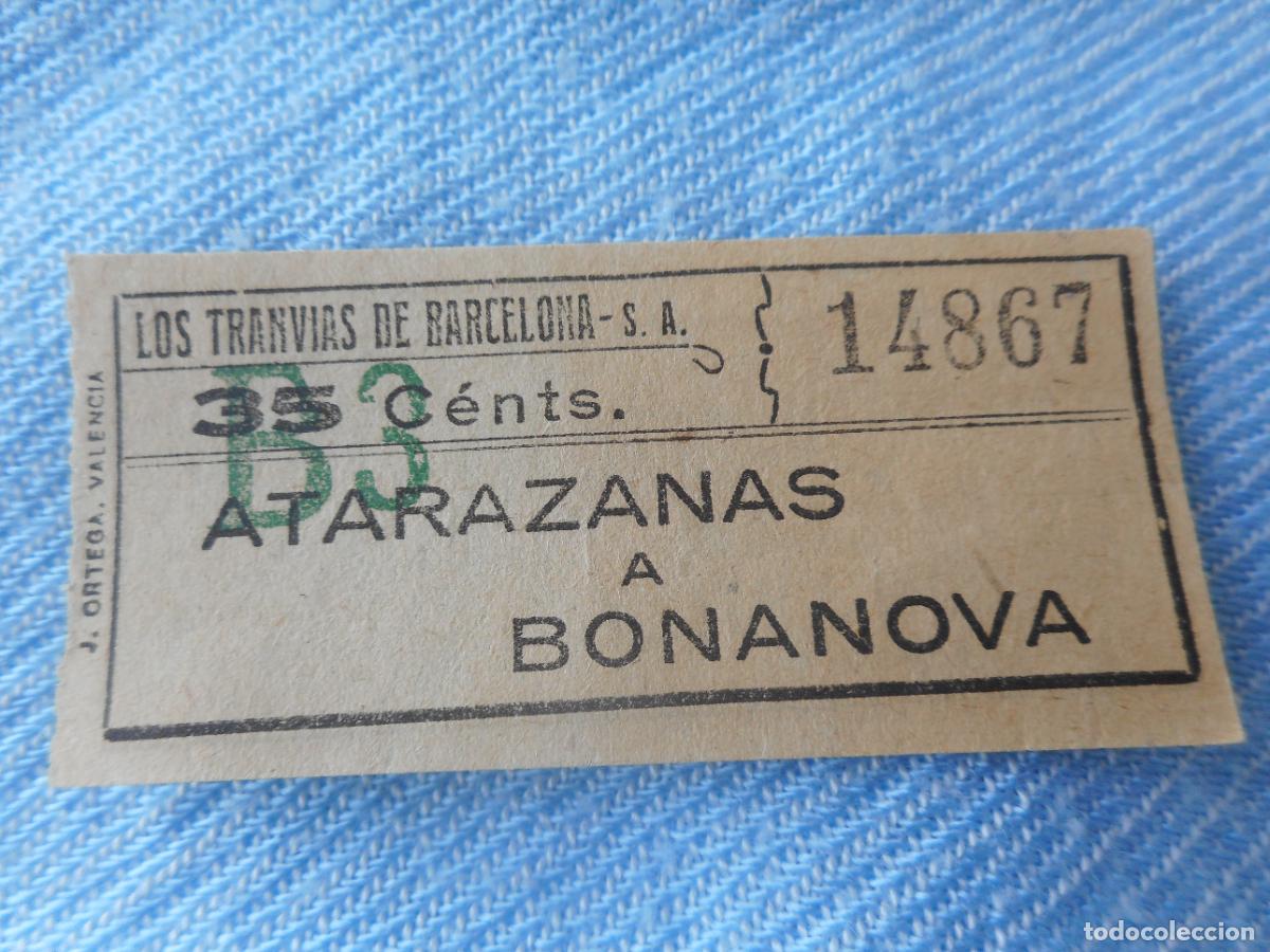 Sammeln von Fahrkarten: ANTIGUO BILLETE TRANVIAS BARCELONA S.A ATARAZANAS- BONANOVA 35 CENTIMOS.