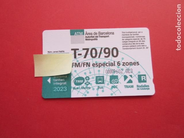 Collectionnisme Billets de transport: ref: TARMAGATMCOL - //// OPORTUNIDAD \\\\ A&Ntilde;O 2023 - T-70/90 FM/FN ESPECIAL 6 ZONAS - LEE INTERIOR