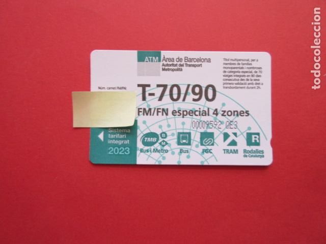 Collectionnisme Billets de transport: ref: TARMAGATMCOL - //// OPORTUNIDAD \\\\ A&Ntilde;O 2023 - T-70/90 FM/FN ESPECIAL 4 ZONAS - LEE INTERIOR