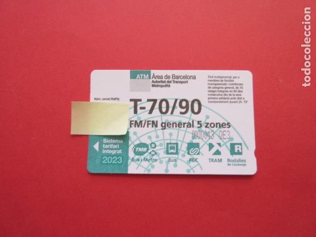 Collectionnisme Billets de transport: ref: TARMAGATMCOL - //// OPORTUNIDAD \\\\ A&Ntilde;O 2023 - T-70/90 FM/FN GENERAL 5 ZONAS - LEE INTERIOR