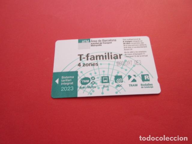 Colecionismos Bilhetes de Transporte: ref: TARMAGATMCOL - //// OPORTUNIDAD \\\\ A&Ntilde;O 2023 - T-FAMILIAR 4 ZONAS - LEE INTERIOR