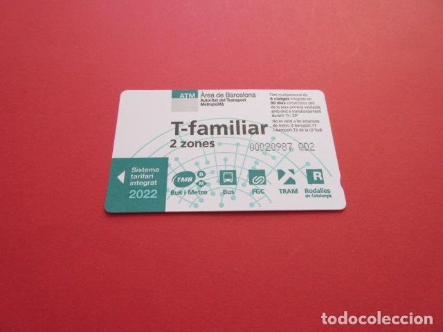Colecionismos Bilhetes de Transporte: ref: TARMAGATMCOL - //// OPORTUNIDAD \\\\ A&Ntilde;O 2022 - T-FAMILIAR 2 ZONAS - LEER INTERIOR