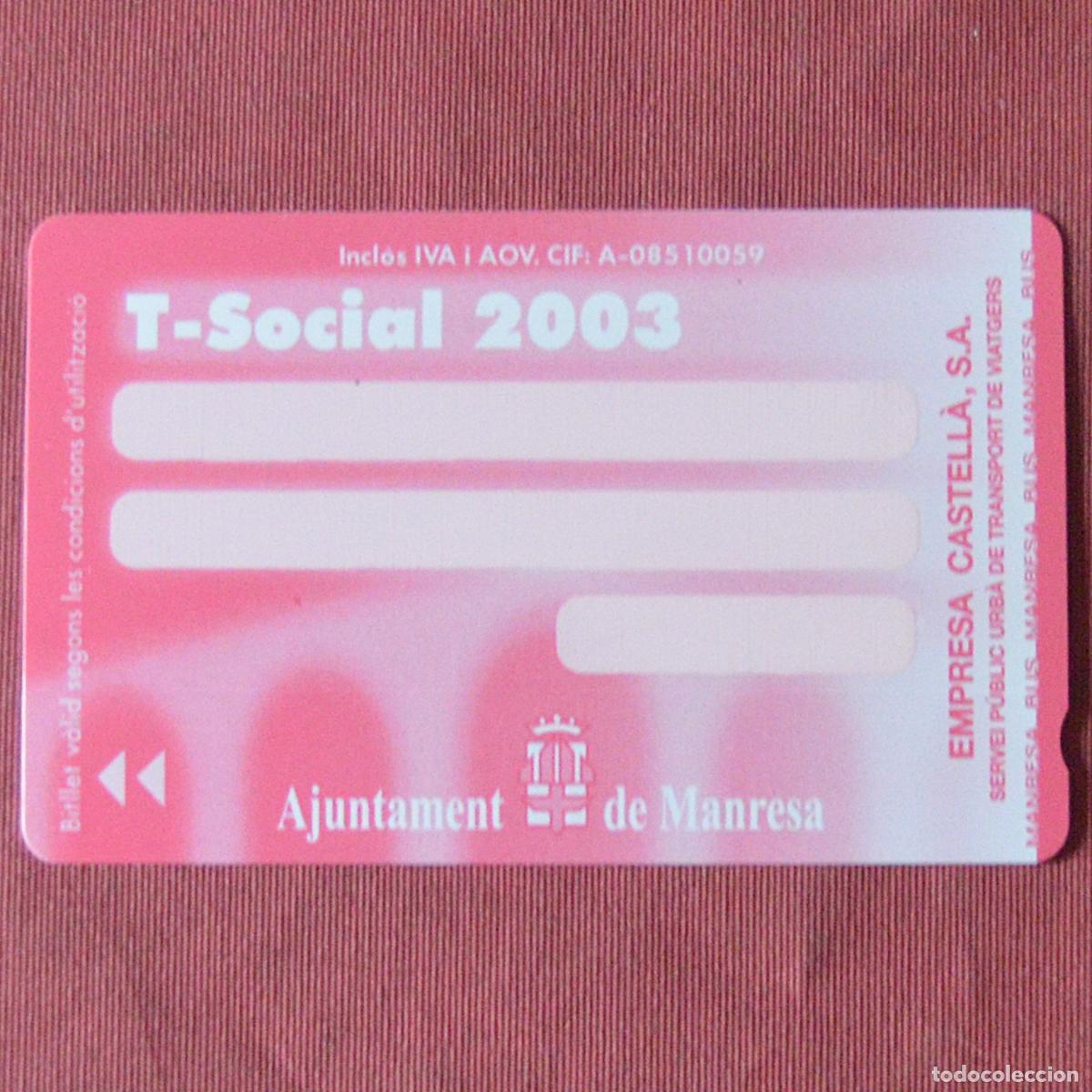 Sammeln von Fahrkarten: TARJETA DE BUS -T SOCIAL 2003 - AJUNTAMENTE DE MANRESA - EMPRESA CASTELLA S.A. - NUEVA - SIN USO