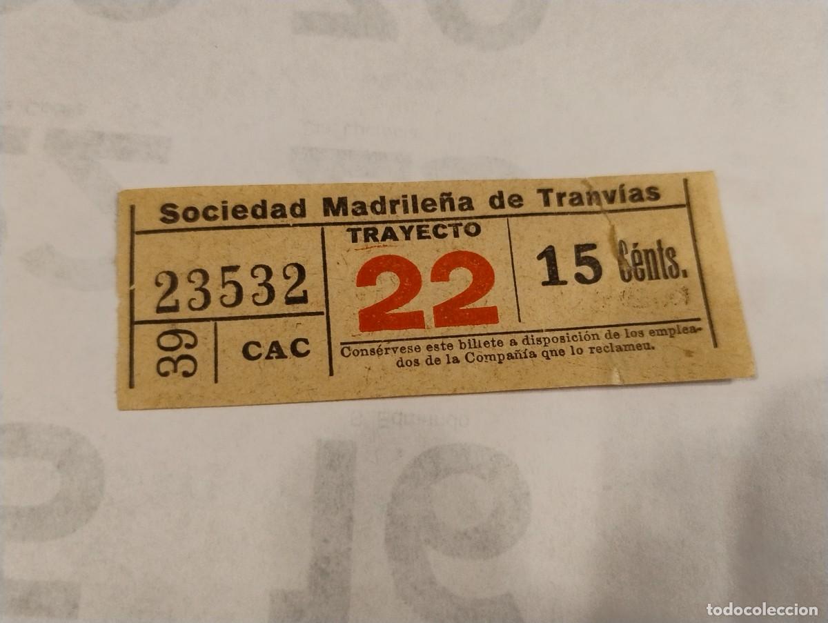Sammeln von Fahrkarten: Curioso billete capic&uacute;a. Sociedad madrile&ntilde;a de tranv&iacute;as. Trayecto 22.