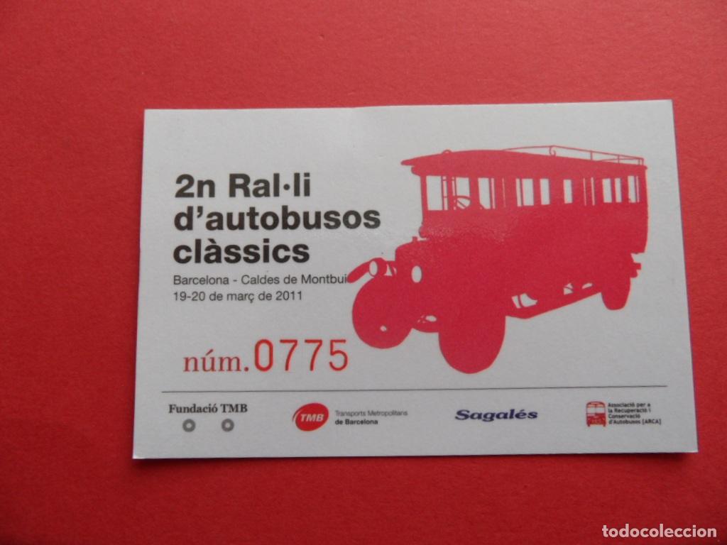 Sammeln von Fahrkarten: TARJETA CONMEMORATIVA 2&ordm; RALLY AUTOBUSES CLASICOS BARCELONA 19/20-03-2011