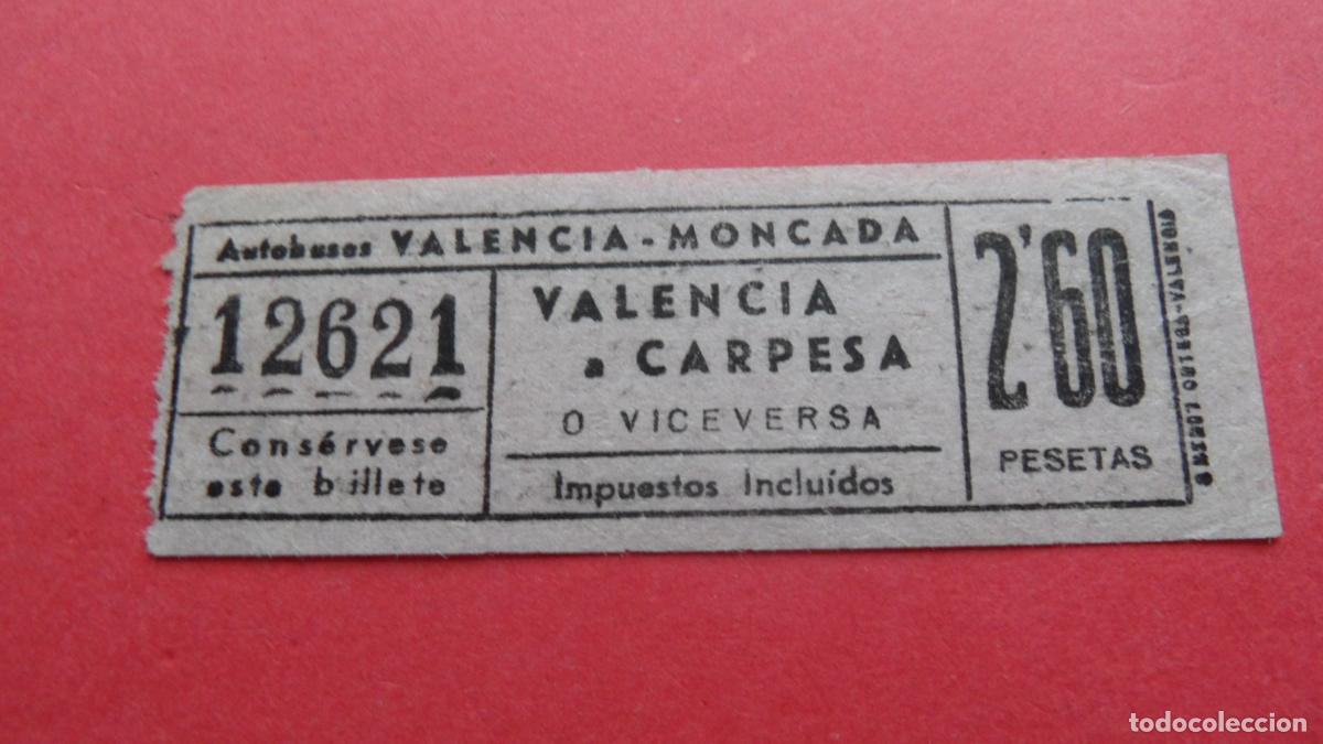 Coleccionismo Billetes de transporte: REF: VAL01 - AUTOBUSES VALENCIA MONCADA CARPESA - CAPICUA 12621 - LEEINTERIOR