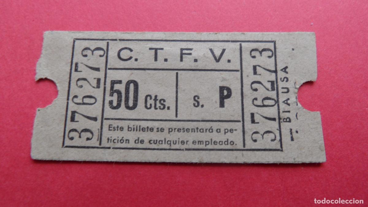 Collectables Transport Tickets: REF: VAL01 - VALENCIA - C.T.F.V. COMPA&Ntilde;&Iacute;A TRANVIA FERROCARRIL - 6 CIFRAS - LEEINTERIOR
