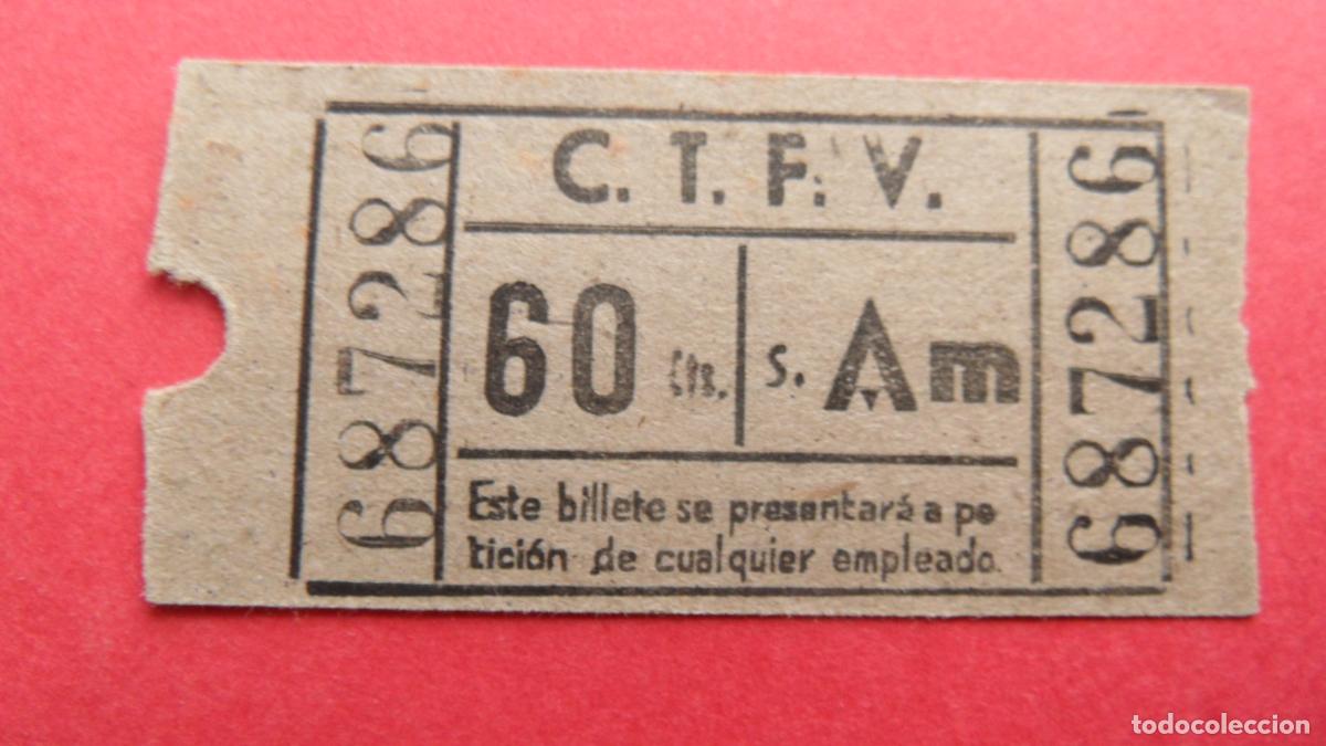 Collectables Transport Tickets: REF: VAL01 - VALENCIA - C.T.F.V. COMPA&Ntilde;&Iacute;A TRANVIA FERROCARRIL - 6 CIFRAS LEEINTERIOR