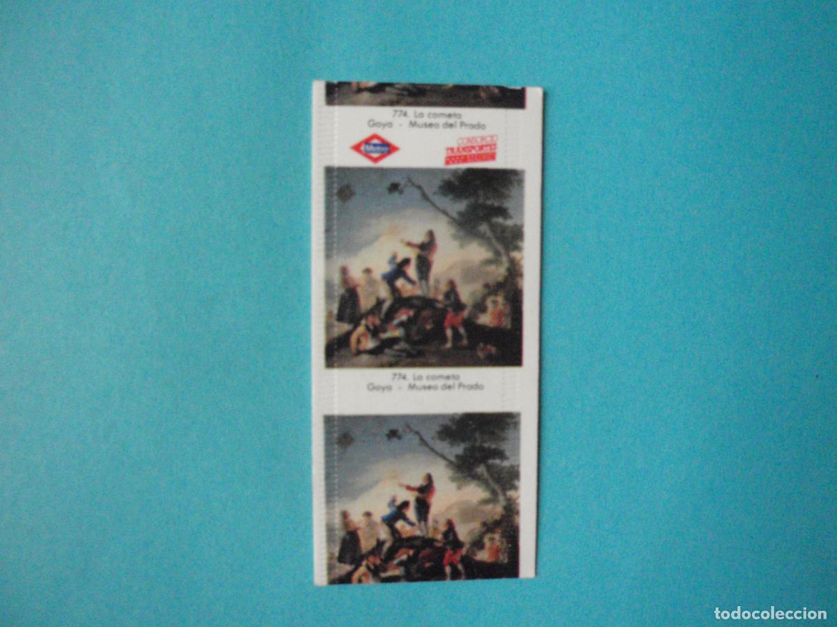 Sammeln von Fahrkarten: Billete Metro sencillo Madrid, 22 septiembre 1989. 774 LA COMETA. Serie cuadros de Goya