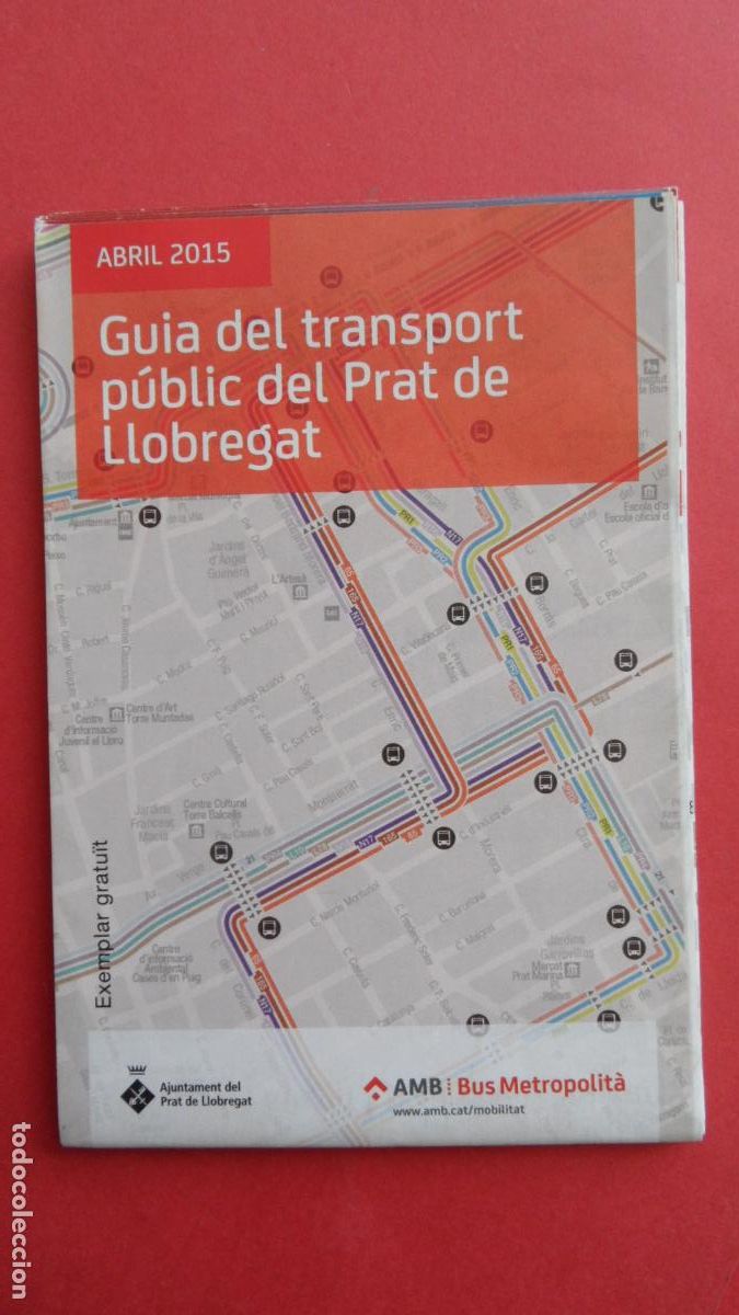 Collectables Transport Tickets: GUIA PLANO ABRIL 2015 DESPLEGABLE - TRANSPORTE PUBLICO PRAT DE LLOBREGAT