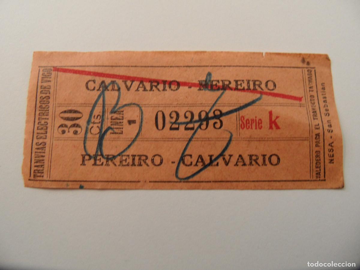 Coleccionismo Billetes de transporte: TRANVIAS ELECTRICO DE VIGO - PEREIRO CALVARIO