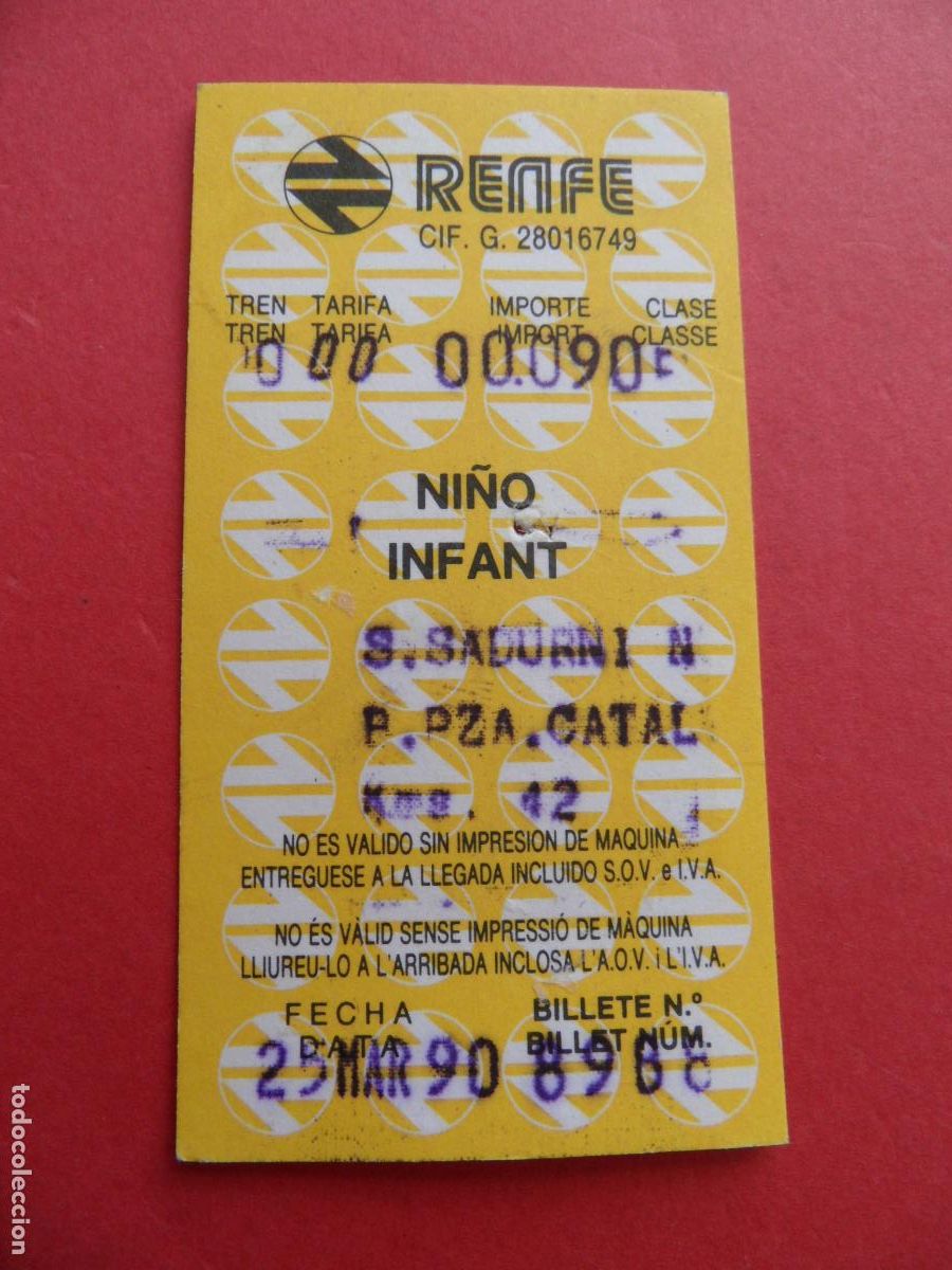 Coleccionismo Billetes de transporte: 1 BILLETE RENFE NI&Ntilde;O INFANT S SADURNI B. PLZA CATALU&Ntilde;A 1990