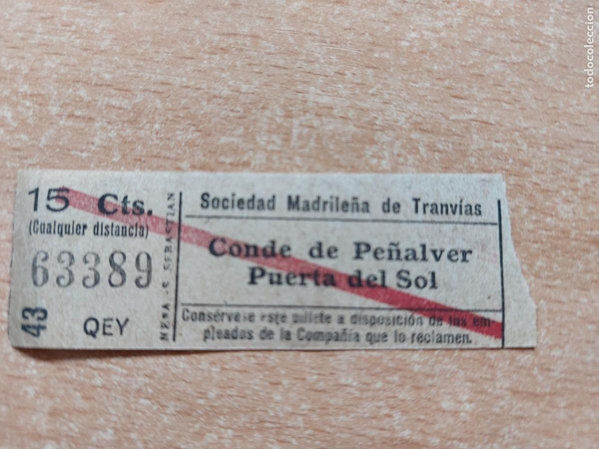 Collectionnisme Billets de transport: BILLETE DE TRANV&Iacute;A, CONDE DE PE&Ntilde;ALVER - PUERTA DEL SOL , SOCIEDAD MADRILE&Ntilde;A DE TRANVIAS. 15 C&Eacute;NTIMOS