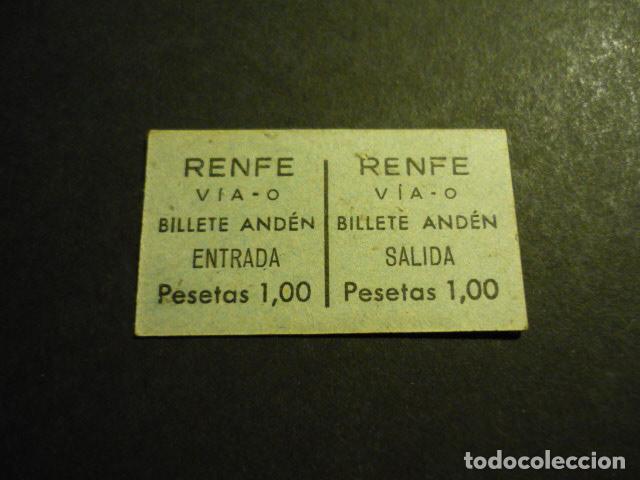 Coleccionismo Billetes de transporte: BILLETE DE TREN RENFE VIA 0 ANDEN ENTRADA SALIDA