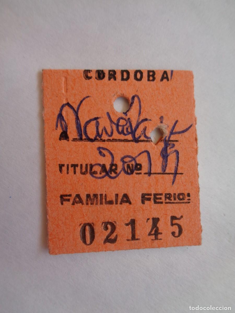 Coleccionismo Billetes de transporte: BILLETE DE TREN DE CORDOBA A NAVALA.. ? ESPECIAL FAMILIAR DE FERROVIARIO