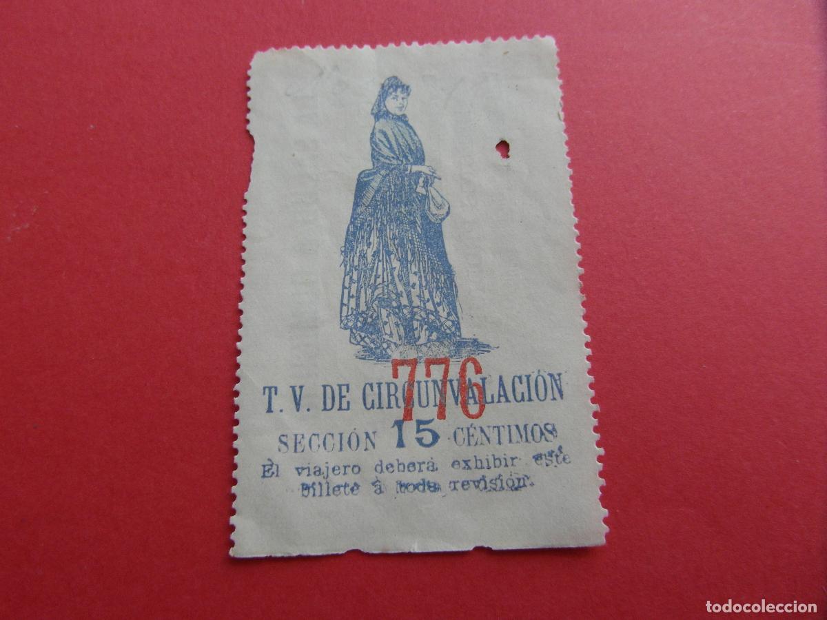 Coleccionismo Billetes de transporte: BILLETE TIPO CROMO - T.V. DE CIRCUNVALACION TRANVIA - BARCELONA SECCION 15 CENTIMOS VER PUBLI TRASER