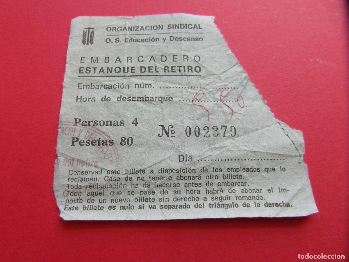 Coleccionismo Billetes de transporte: BILLETE ORGANIZACION SINDICAL EDUCACION Y DESCANSO ESTANQUE EL RETIRO BARCAS EMBARCADERO 80 PESETAS