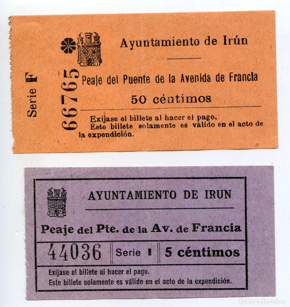 Coleccionismo Billetes de transporte: Ayuntamiento de Ir&uacute;n. Peaje del Puente de la Avenida de Francia, dos billetes