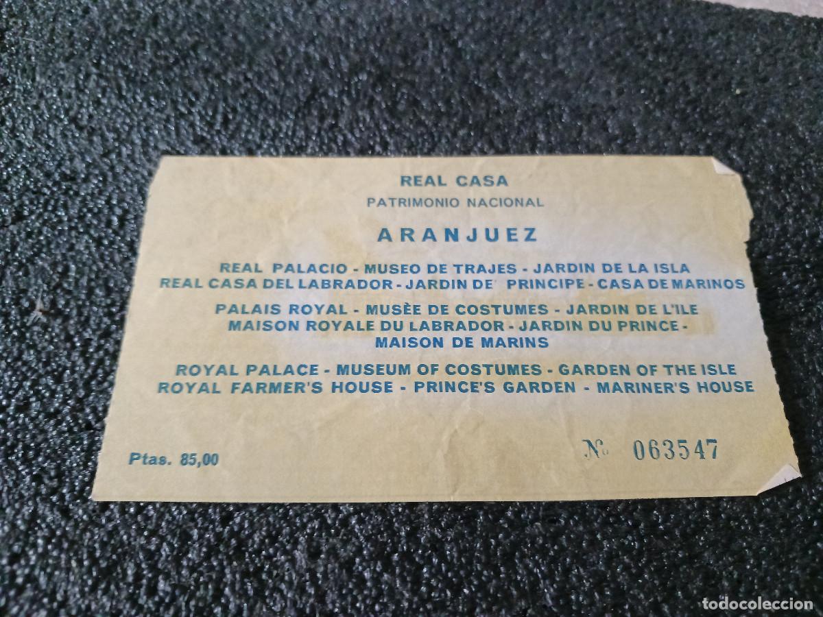 Coleccionismo Billetes de transporte: antigua entrada real casa de aranjuez, 85 pesetas