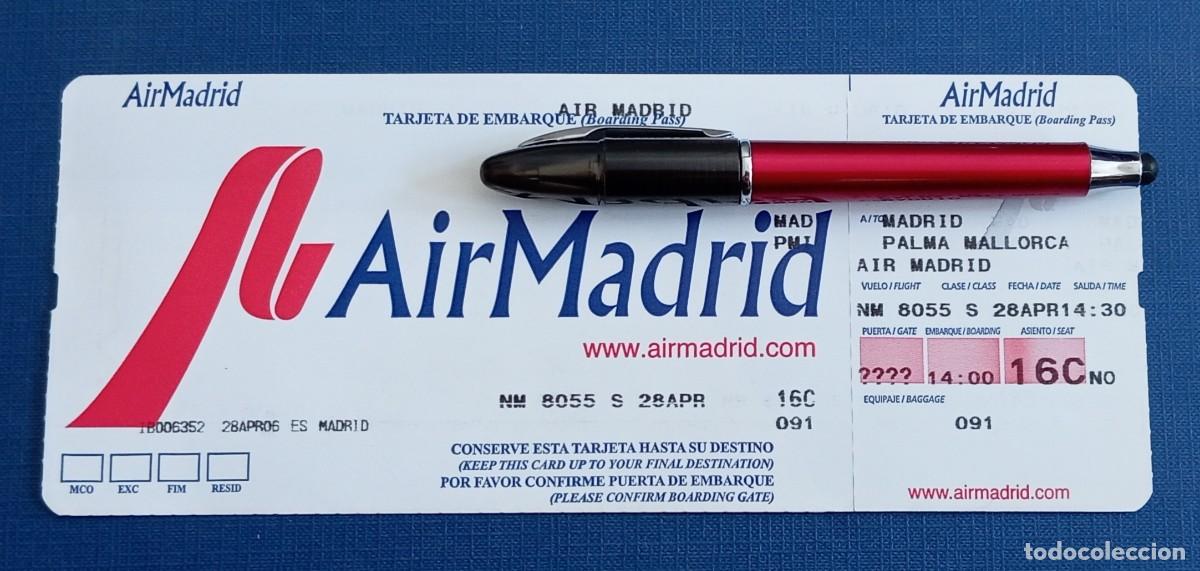 Coleccionismo Billetes de transporte: Dif&iacute;cil. Desapareci&oacute; en 2006. Billete de avi&oacute;n, ticket, tarjeta de embarque AIR MADRID 2006
