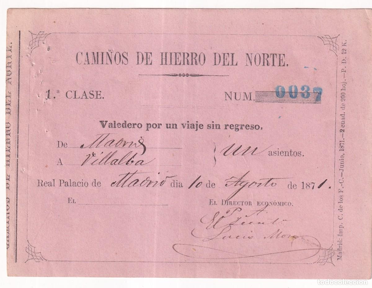 Colecionismos Bilhetes de Transporte: Billete 14,50 x 10,50 cm Caminos de hierro del norte. 1&ordf; clase. Madrid. 1871 ida
