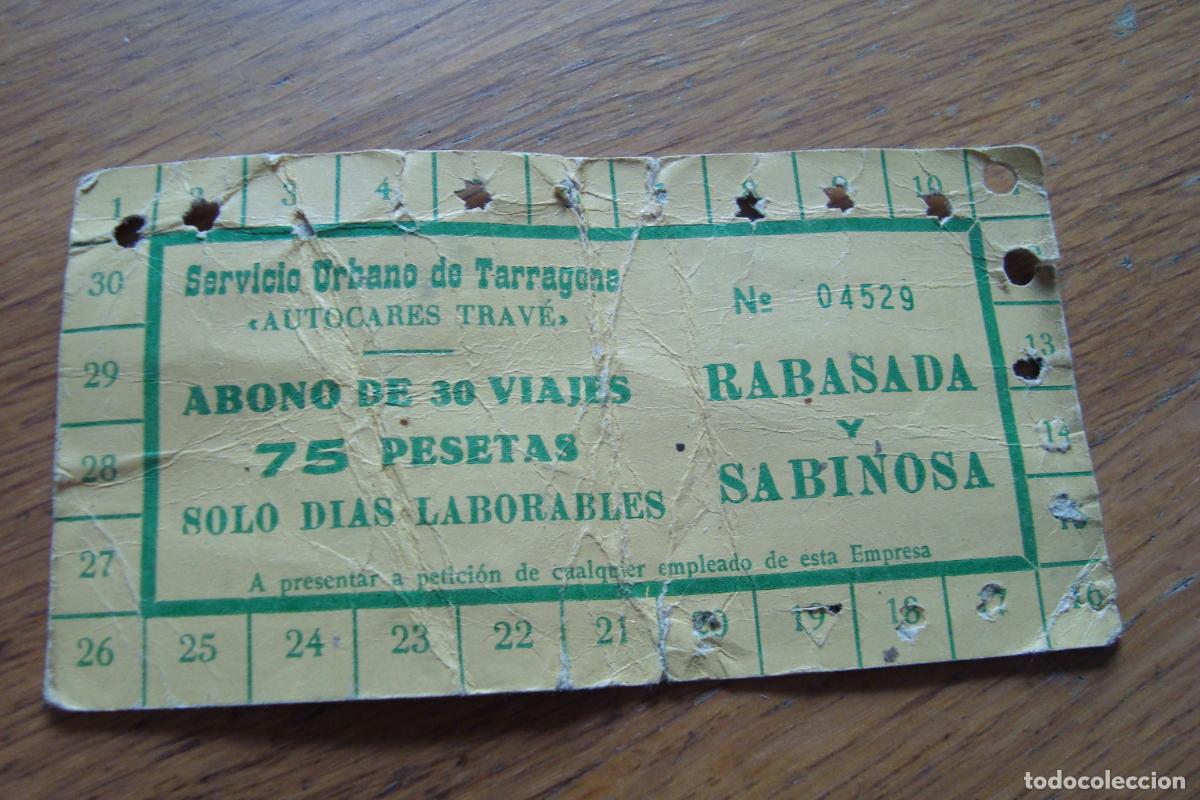 Colecionismos Bilhetes de Transporte: ANTIGUO BILLETE SERVICIO URBANO TARRAGONA AUTOCARES TRAV&Eacute;. RABASADA Y SABINOSA