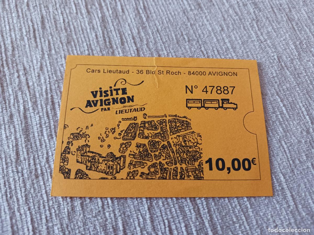 Coleccionismo Billetes de transporte: entrada para visitar avignon con trenecito