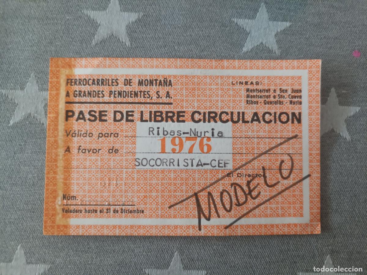 Colecionismos Bilhetes de Transporte: BILLETE LIBRE CIRCULACI&Oacute;N FERROCARRILES DE MONTA&Ntilde;A GRANDES PENDIENTES Ribas Nuria TREN CREMALLERA