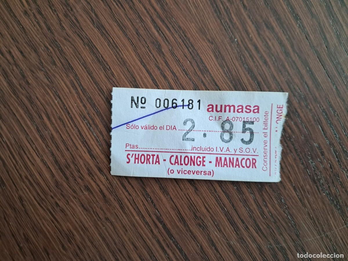 Coleccionismo Billetes de transporte: ticket, billete de transporte, autobus Aumasa, trayecto S'Horta-Calonge-Manacor, Mallorca.