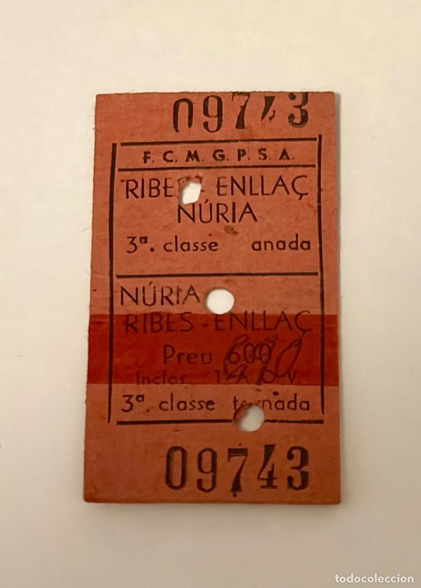 Coleccionismo Billetes de transporte: ANTIGUO BILLETE CREMALLERA RIBES - NURIA ESTACION DE ESQUI PIRINEO CATALAN