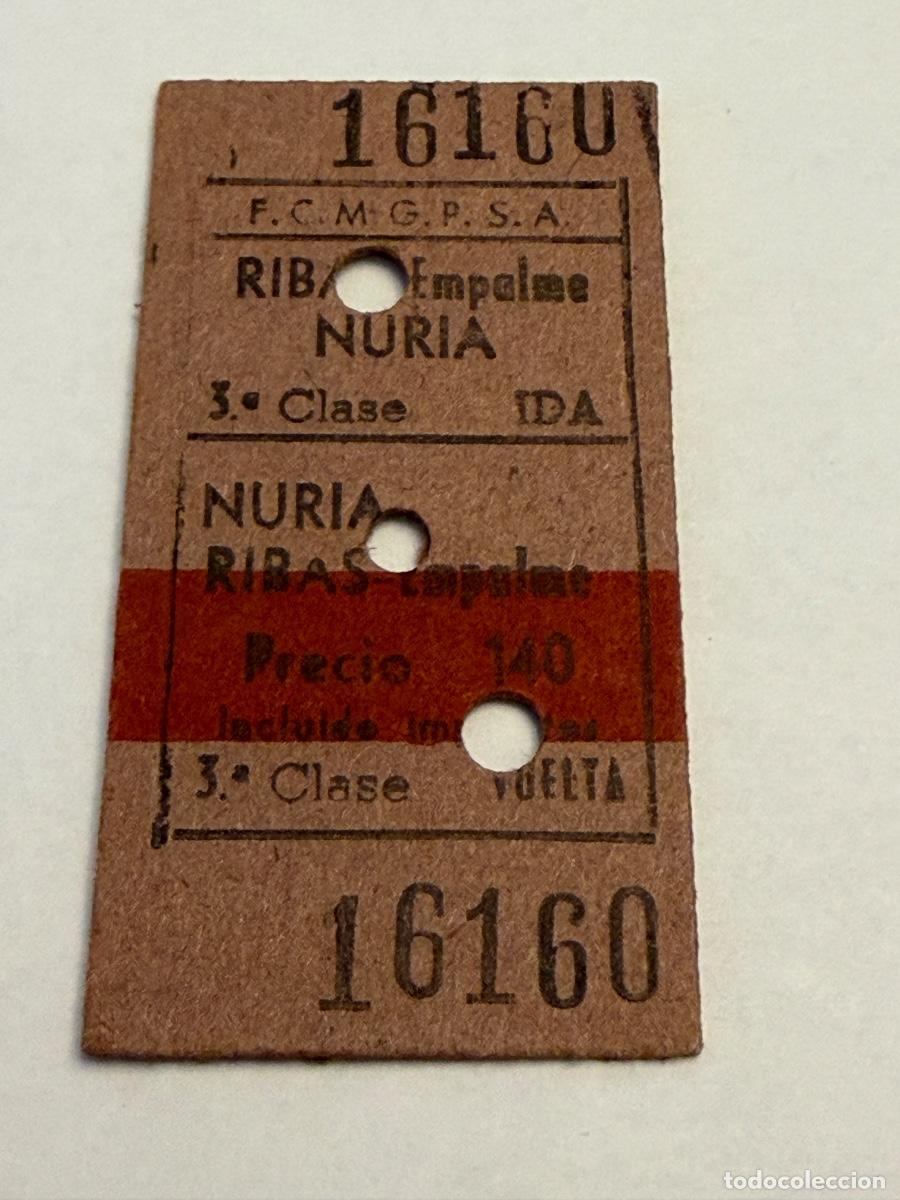Coleccionismo Billetes de transporte: ANTIGUO BILLETE CREMALLERA RIBAS EMPALME - NURIA ESTACION DE ESQUI PIRINEO CATALAN