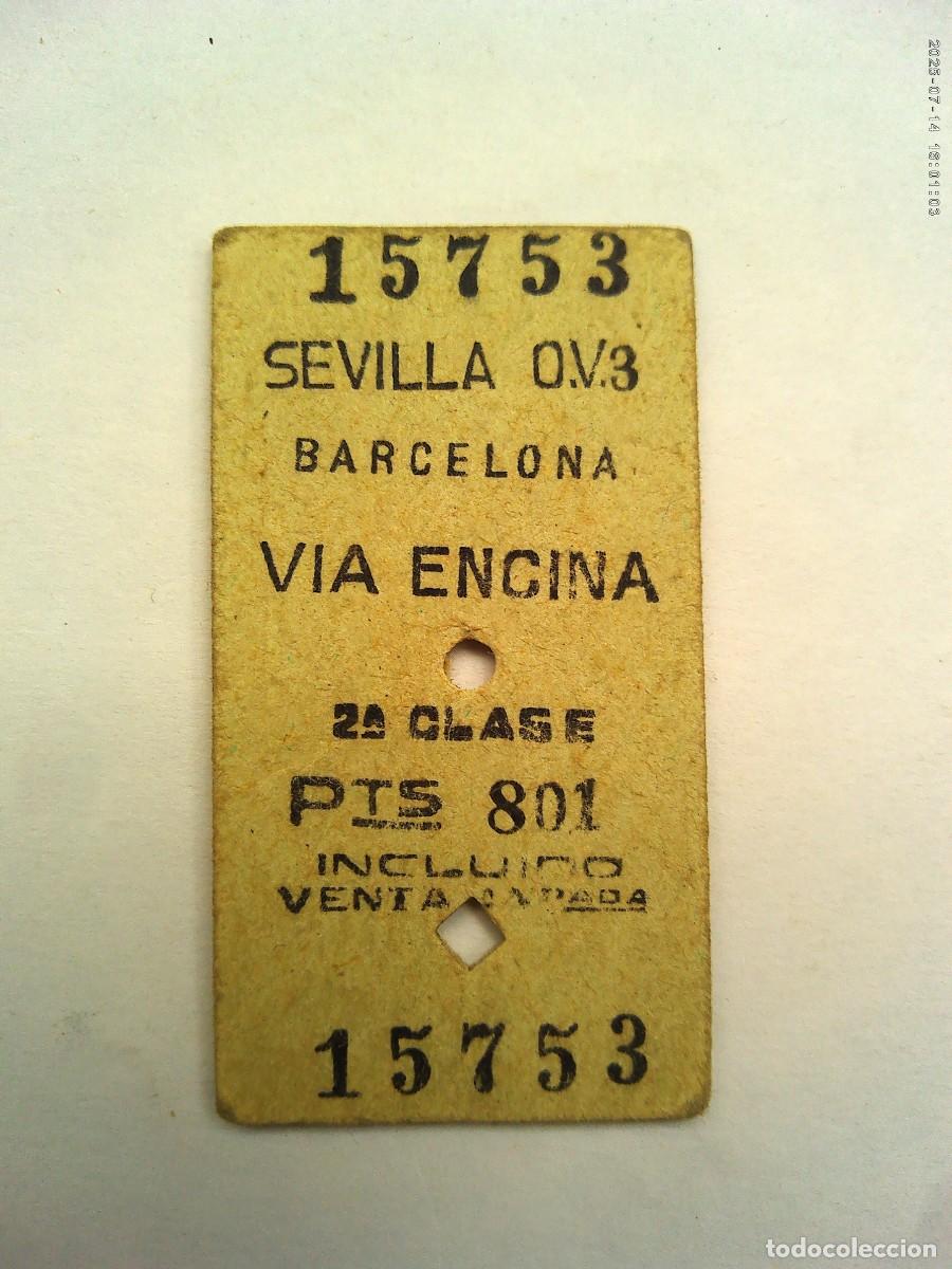 Coleccionismo Billetes de transporte: RED NACIONAL DE FERROCARRILES ESPA&Ntilde;OLES , RENFE : BILLETE DE TREN DE SEVILLA A BARCELONA VIA ENCINA