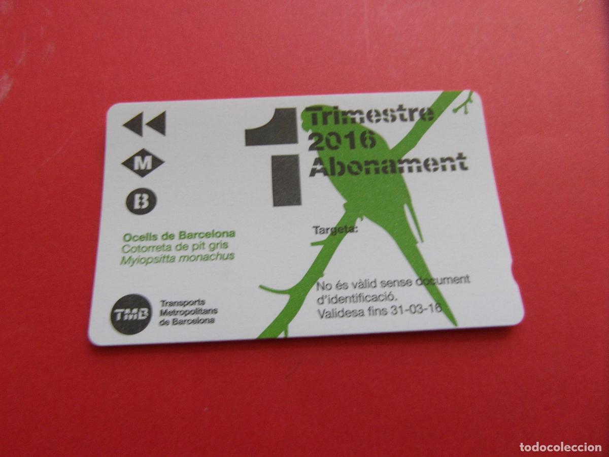 Collectables Transport Tickets: REF: COL_LBE01 - TARJETA 1 PASE TRIMESTRE 1 BARCELONA A&Ntilde;O 2016 -