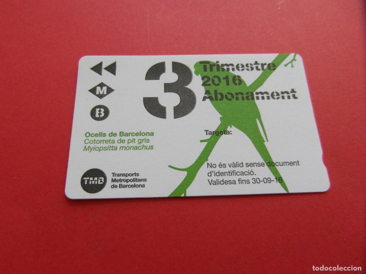 Collectables Transport Tickets: REF: COL_LBE01 - TARJETA 1 PASE TRIMESTRE 3 BARCELONA A&Ntilde;O 2016 -