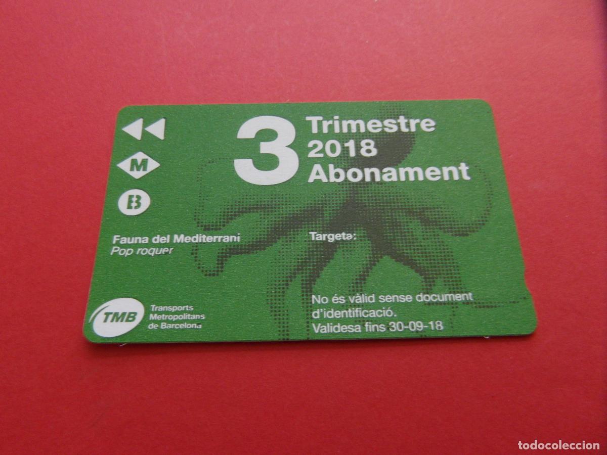 Collectables Transport Tickets: REF: COL_LBE01 - TARJETA 1 PASE TRIMESTRE 3 BARCELONA A&Ntilde;O 2018 -