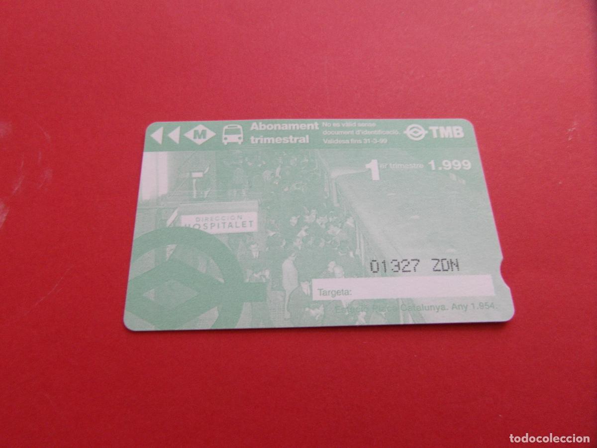 Coleccionismo Billetes de transporte: REF: COL_LBE01 - TARJETA 1 PASE TRIMESTRE 1 BARCELONA A&Ntilde;O 1999 -