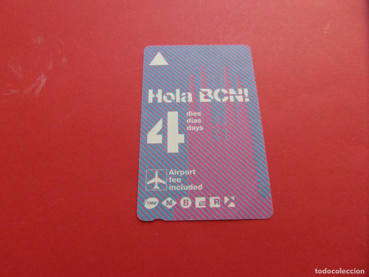 Collectables Transport Tickets: REF: COL_LBE01 - TARJETA HOLA BARCELONA 4 DIAS - SERIE N5 (LA SERIE IDENTIFICA A&Ntilde;O)