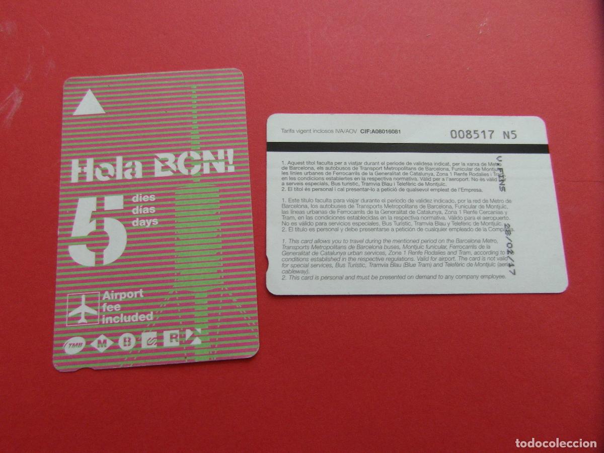 Coleccionismo Billetes de transporte: REF: COL_LBE01 - TARJETA HOLA BARCELONA 5 DIAS - SERIE N5 (LA SERIE IDENTIFICA A&Ntilde;O)