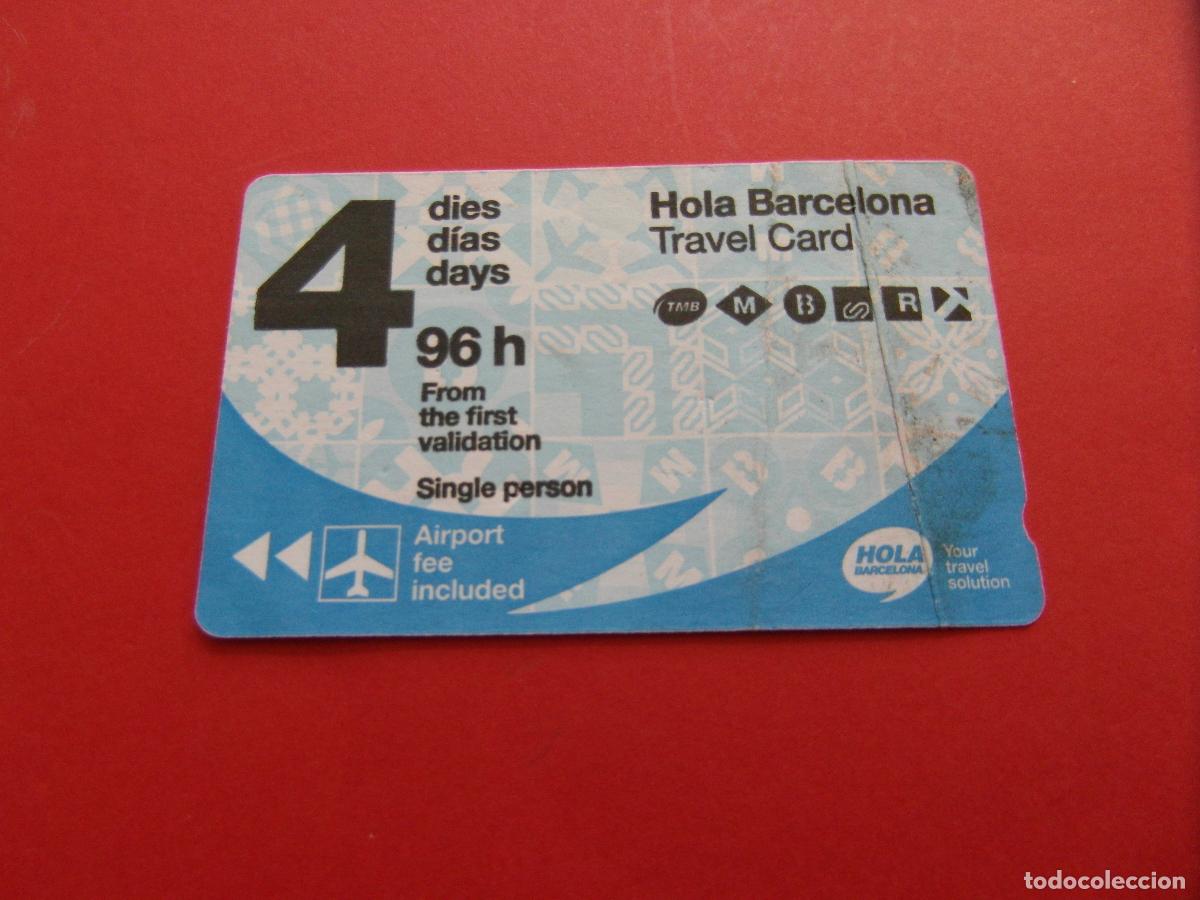 Coleccionismo Billetes de transporte: REF: COL_LBE01 - TARJETA HOLA BARCELONA 4 DIAS - SERIE H24 (LA SERIE IDENTIFICA A&Ntilde;O)