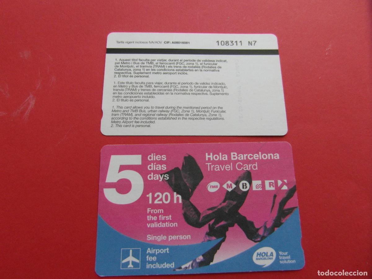 Coleccionismo Billetes de transporte: REF: COL_LBE01 - TARJETA HOLA BARCELONA 5 DIAS - SERIE N7 (LA SERIE IDENTIFICA A&Ntilde;O)