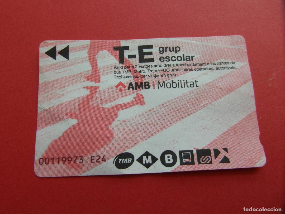 Collectables Transport Tickets: REF: COL_LBE01 - TARJETA T-E ESCOLAR GRUP BARCELONA - SERIE E24 -