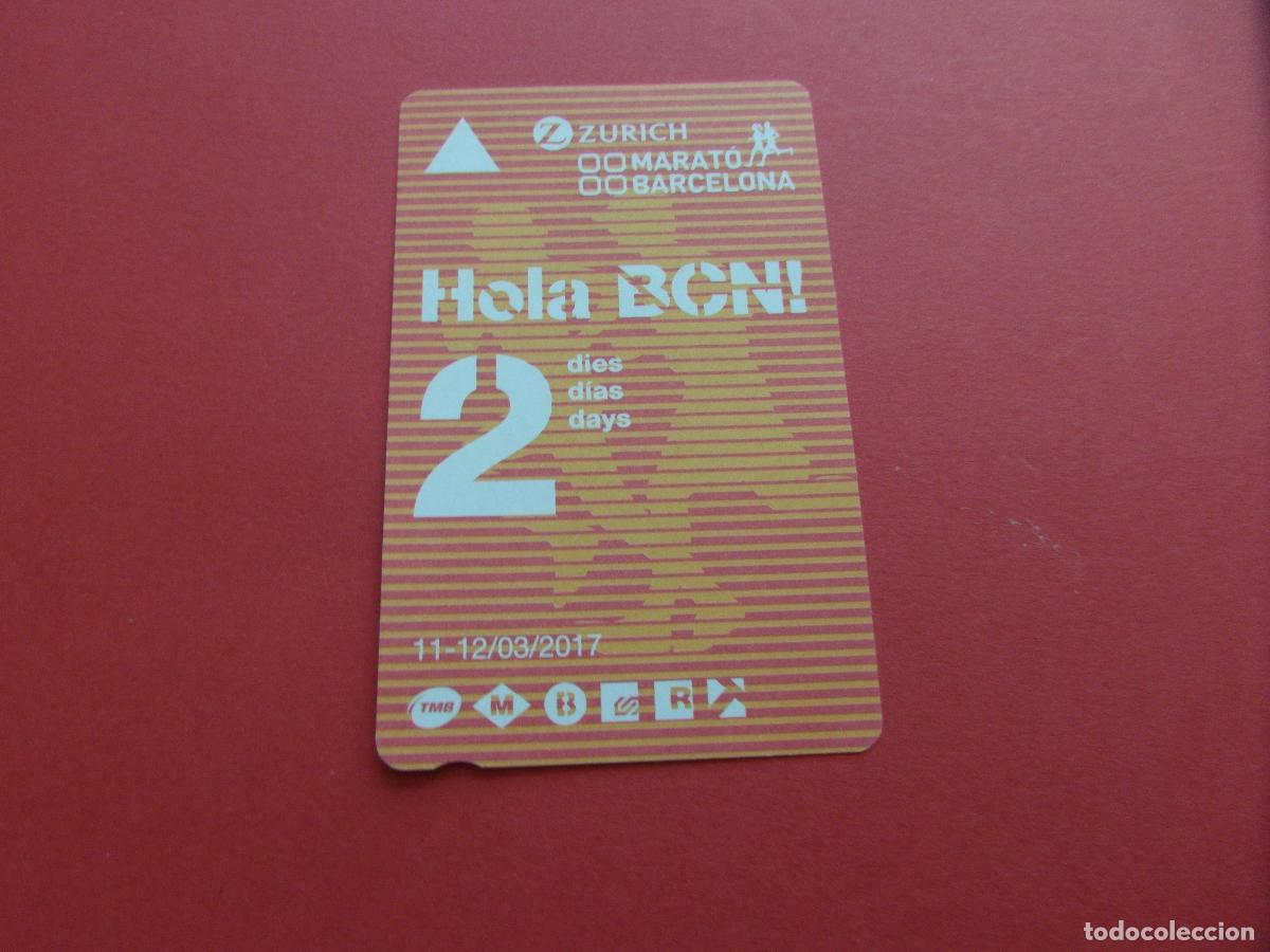 Coleccionismo Billetes de transporte: REF: COL_LBE01 - TARJETA CONMEMORATIVA MARATON BARCELONA 2 DIAS HOLA 11-12/03/2017 ZURICH