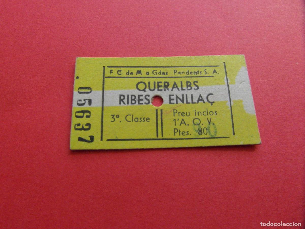 Coleccionismo Billetes de transporte: FERROCARRIL MONTA&Ntilde;A GRANDES PENDIENTES - CREMALLERA FUNICULAR NURIA - QUERALBS RIBES