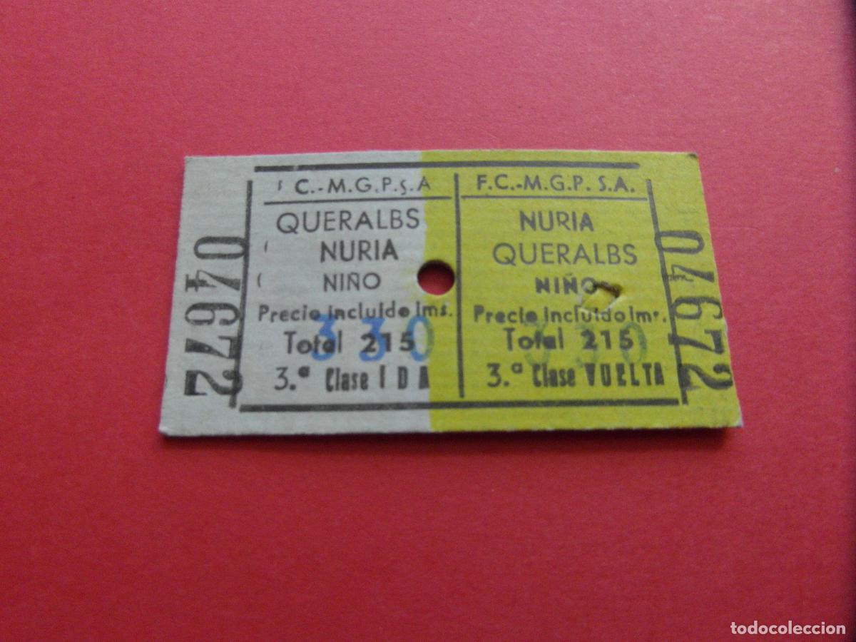 Coleccionismo Billetes de transporte: FERROCARRIL MONTA&Ntilde;A GRANDES PENDIENTES - CREMALLERA FUNICULAR NURIA - QUERALBS NI&Ntilde;O