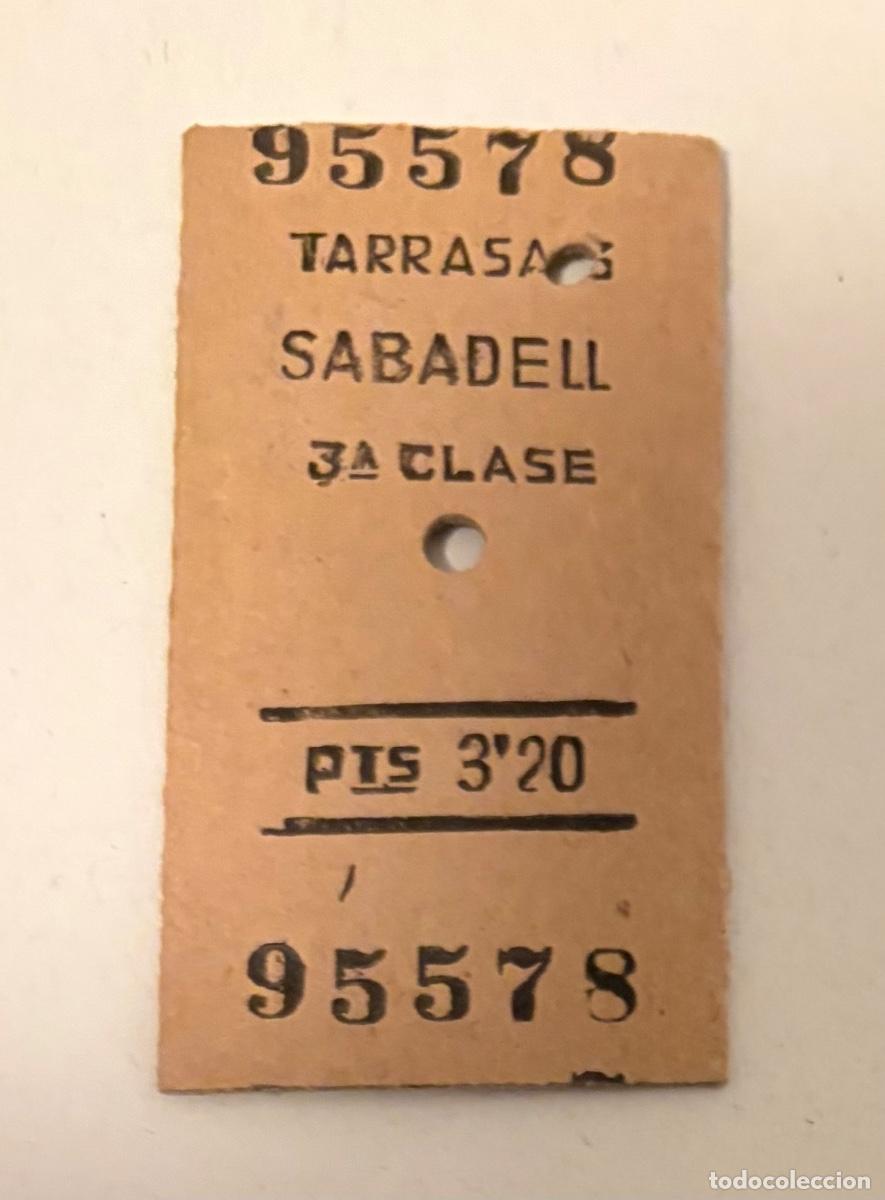 Coleccionismo Billetes de transporte: ANTIGUO BILLETE FERROCARRIL TARRASA - SABADELL . 3a Clase