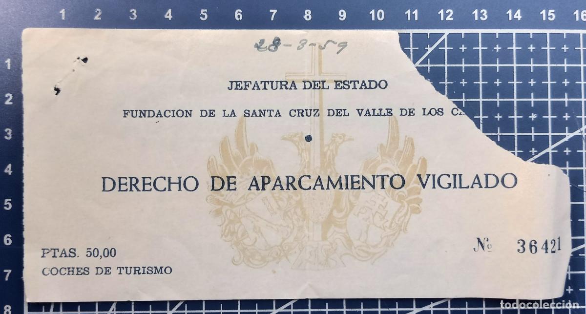 Coleccionismo Billetes de transporte: DERECHO DE APARCAMIENTO, VALLE DE LOS CAIDOS - 1959