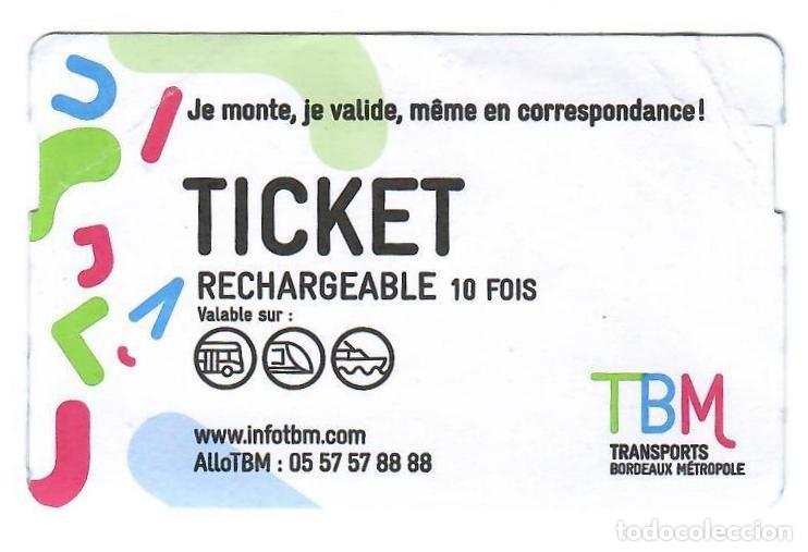 Coleccionismo billetes de transporte: TBM - Transports Bordeaux M&eacute;tropole. Bordeaux / Burdeos, Francia. Billete recargable. Cara y dorso.
