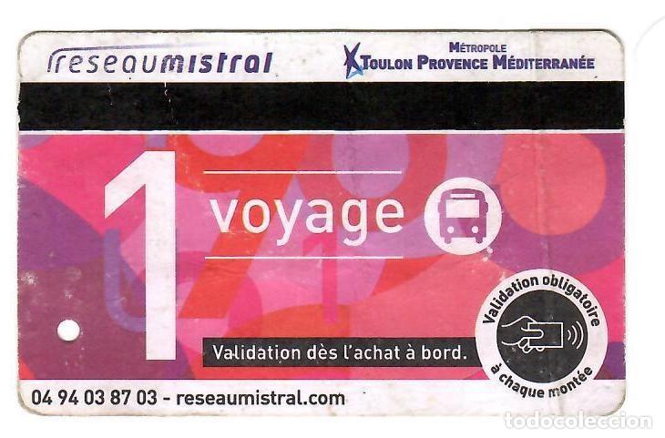 Coleccionismo billetes de transporte: RESEAU MISTRAL. Toulon Provence M&eacute;diterran&eacute;e (Francia). Billete de autob&uacute;s de 1 viaje (usado).