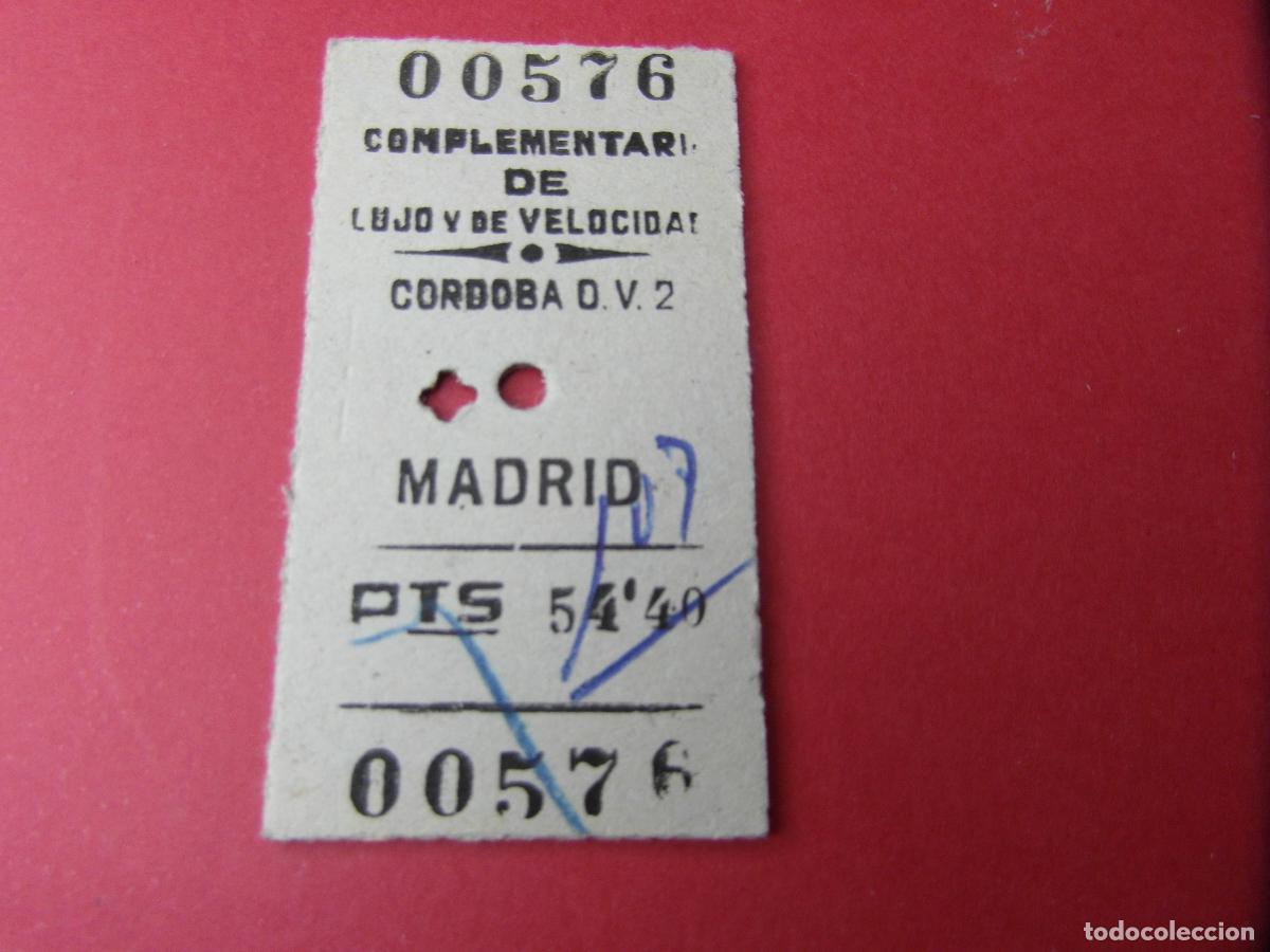 Coleccionismo billetes de transporte: BILLETE COMPLEMENTARIO LUJO Y VELOCIDAD CORDOBA OV2 MADRID -VER FOTOS FERROCARRIL MZA RENFE