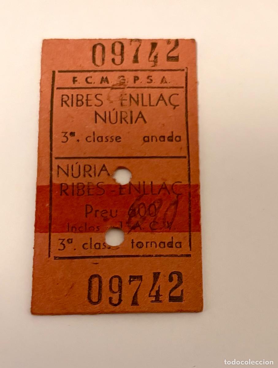 Coleccionismo billetes de transporte: ANTIGUO BILLETE CREMALLERA RIBES - NURIA ESTACION DE ESQUI PIRINEO CATALAN
